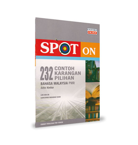 232 Spot on Contoh Karangan Pilihan Bahasa Malaysia PMR